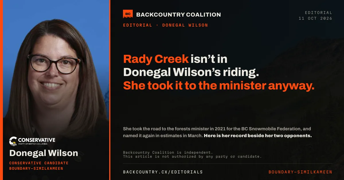 Open-graph card on near-black over a mountain photograph taken from the Rady Creek road. A portrait column carries Donegal Wilson, Conservative candidate for Boundary-Similkameen, with the Conservative Party of British Columbia mark above her name, beside the headline: Rady Creek isn’t in Donegal Wilson’s riding. She took it to the minister anyway.