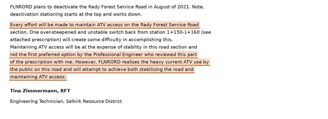 Body of the email of 28 April 2021 from Tina Zimmermann, RFT, stating that every effort will be made to maintain ATV access on the Rady Forest Service Road section, that one over-steepened and unstable switchback from station 1+150 to 1+160 will create some difficulty, and that FLNRORD realises the heavy current ATV use by the public on this road and will attempt to achieve both stabilising the road and maintaining ATV access.
