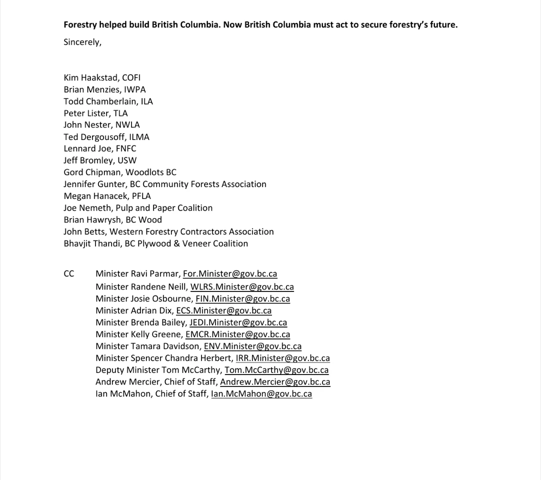 Page 5 of the same letter, reproduced whole. It closes: Forestry helped build British Columbia. Now British Columbia must act to secure forestry's future. Fifteen signatories are named: Kim Haakstad of COFI, Brian Menzies of IWPA, Todd Chamberlain of the Interior Logging Association, Peter Lister of the Truck Loggers Association, John Nester of NWLA, Ted Dergousoff of ILMA, Lennard Joe of the First Nations Forestry Council, Jeff Bromley of the United Steelworkers, Gord Chipman of Woodlots BC, Jennifer Gunter of the BC Community Forests Association, Megan Hanacek of the Private Forest Landowners Association, Joe Nemeth of the Pulp and Paper Coalition, Brian Hawrysh of BC Wood, John Betts of the Western Forestry Contractors Association, and Bhavjit Thandi of the BC Plywood and Veneer Coalition. Beneath them a CC block lists Minister Ravi Parmar first, followed by seven other ministers, a deputy minister and two chiefs of staff. Nothing is redacted.