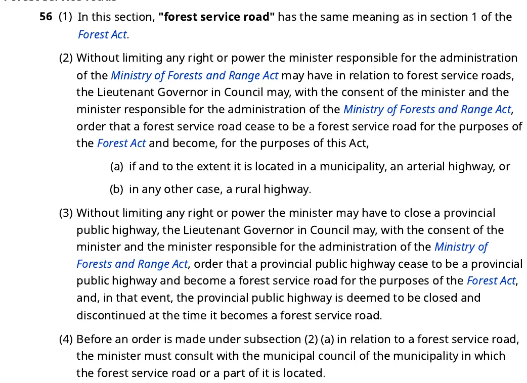 Section 56 of the Transportation Act as published on BC Laws, showing subsections 1 to 4, including subsection 2 empowering the Lieutenant Governor in Council to order that a forest service road cease to be a forest service road and become an arterial or rural highway, and subsection 4 requiring consultation with a municipal council only where the road is located in a municipality.