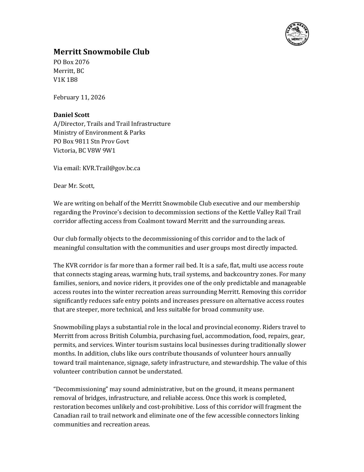 Page 1 of the Merritt Snowmobile Club letter of 11 February 2026 to Daniel Scott: the club formally objects to the decommissioning and the lack of meaningful consultation, describes the corridor as one of the only predictable and manageable access routes into the winter recreation areas around Merritt, describes snowmobiling's role in the local economy, and says decommissioning means permanent removal of bridges, infrastructure and reliable access.