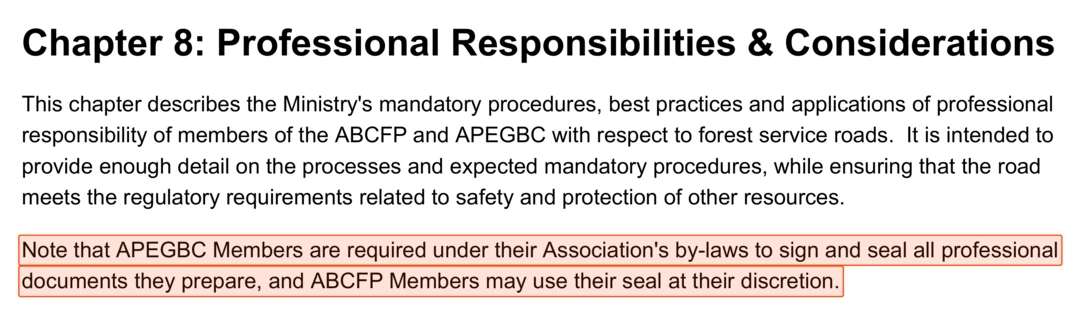Scan of Chapter 8 of the Ministry of Forests Engineering Manual, stating that APEGBC Members are required under their Association's by-laws to sign and seal all professional documents they prepare, and that ABCFP Members may use their seal at their discretion.