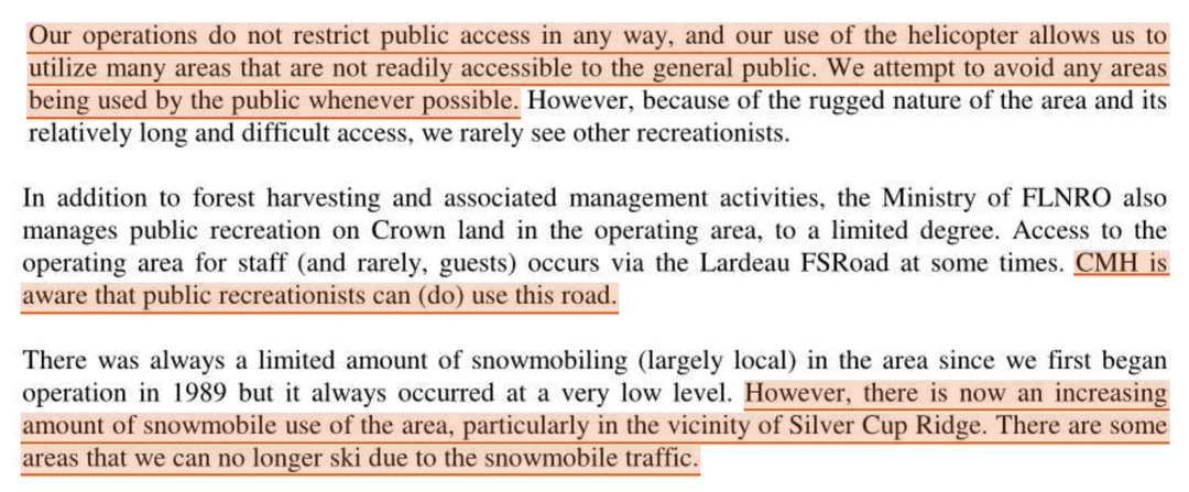 Excerpt from section 7.1, Public Use and Access, of the CMH Galena Heli-ski Management Plan of 15 July 2020, at page 40 of the Province's release FOR-2023-31283. The section opens: our operations do not restrict public access in any way, and our use of the helicopter allows us to utilize many areas that are not readily accessible to the general public. It records that the Ministry also manages public recreation on Crown land in the operating area to a limited degree, that access occurs via the Lardeau forest service road, and that CMH is aware that public recreationists do use this road. It then records that there is now an increasing amount of snowmobile use of the area, particularly in the vicinity of Silver Cup Ridge, and concludes: there are some areas that we can no longer ski due to the snowmobile traffic.