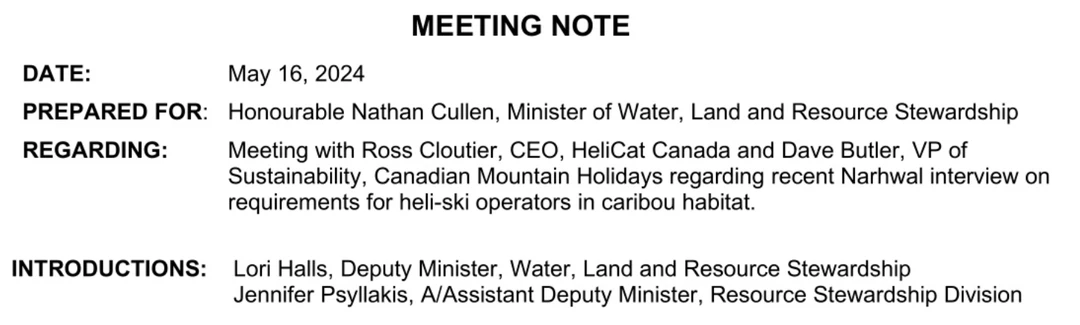 Header of a Ministry of Water, Land and Resource Stewardship meeting note dated May 16, 2024, prepared for the Honourable Nathan Cullen. The REGARDING line reads: Meeting with Ross Cloutier, CEO, HeliCat Canada and Dave Butler, VP of Sustainability, Canadian Mountain Holidays regarding recent Narhwal interview on requirements for heli-ski operators in caribou habitat. Introductions list Lori Halls, Deputy Minister, and Jennifer Psyllakis, Acting Assistant Deputy Minister, Resource Stewardship Division.