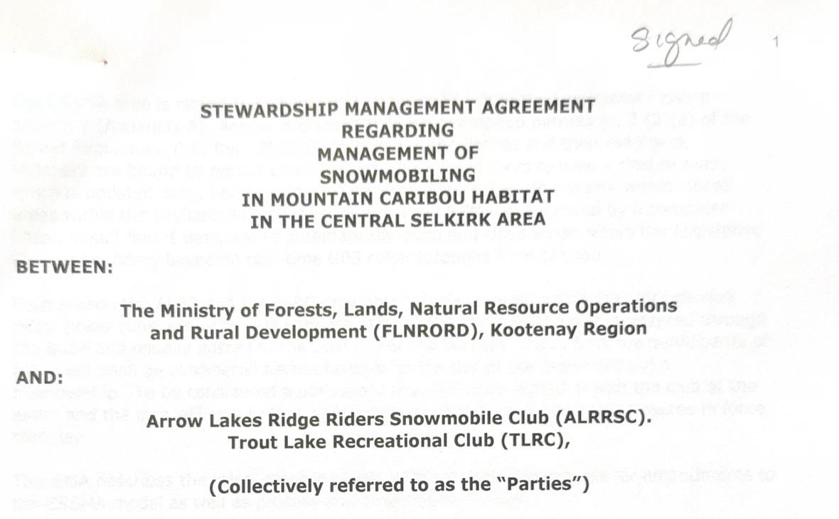 The header of a document titled Stewardship Management Agreement Regarding Management of Snowmobiling in Mountain Caribou Habitat in the Central Selkirk Area. It is between the Ministry of Forests, Lands, Natural Resource Operations and Rural Development, Kootenay Region, and the Arrow Lakes Ridge Riders Snowmobile Club and the Trout Lake Recreational Club, collectively referred to as the Parties. The word Signed is written by hand at the top right, beside the page number one.