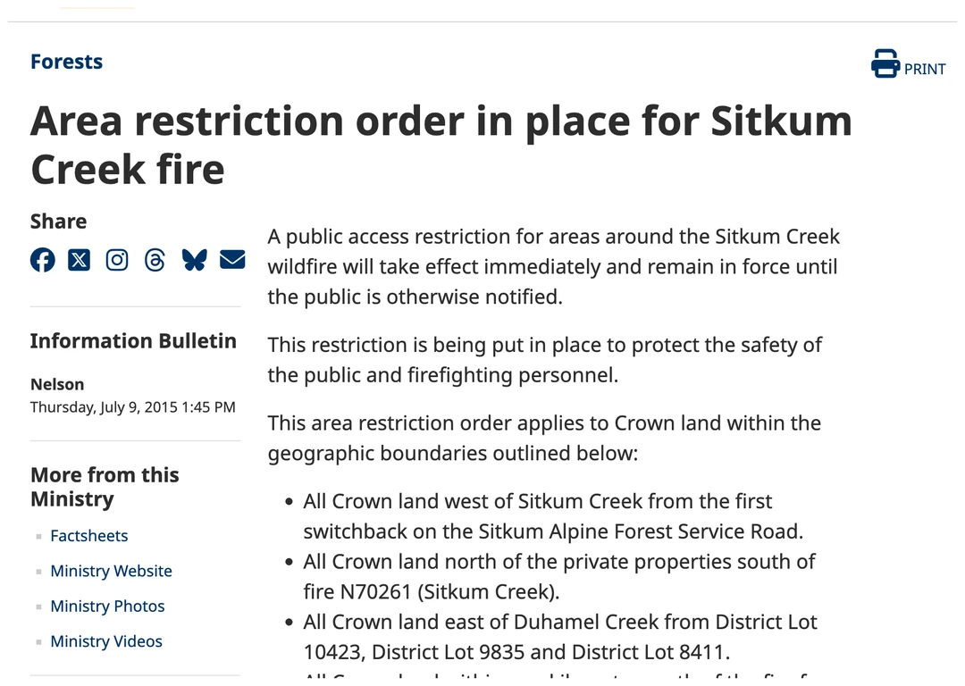 A British Columbia government information bulletin headed Area restriction order in place for Sitkum Creek fire, datelined Nelson, Thursday July 9 2015 at 1:45 PM. It states that a public access restriction for areas around the Sitkum Creek wildfire will take effect immediately and remain in force until the public is otherwise notified, to protect the safety of the public and firefighting personnel, and lists the geographic boundaries: all Crown land west of Sitkum Creek from the first switchback on the Sitkum Alpine Forest Service Road; all Crown land north of the private properties south of fire N70261, Sitkum Creek; all Crown land east of Duhamel Creek from District Lot 10423, District Lot 9835 and District Lot 8411.
