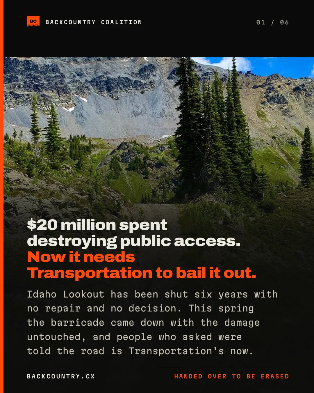 Slide 1 of 6. A forest road climbing to the alpine. Idaho Lookout FSR 3108.01: six years shut, no decision, then the barricade quietly disappeared. The damage was never repaired, and people who asked what that meant were told the road is Transportation's now.