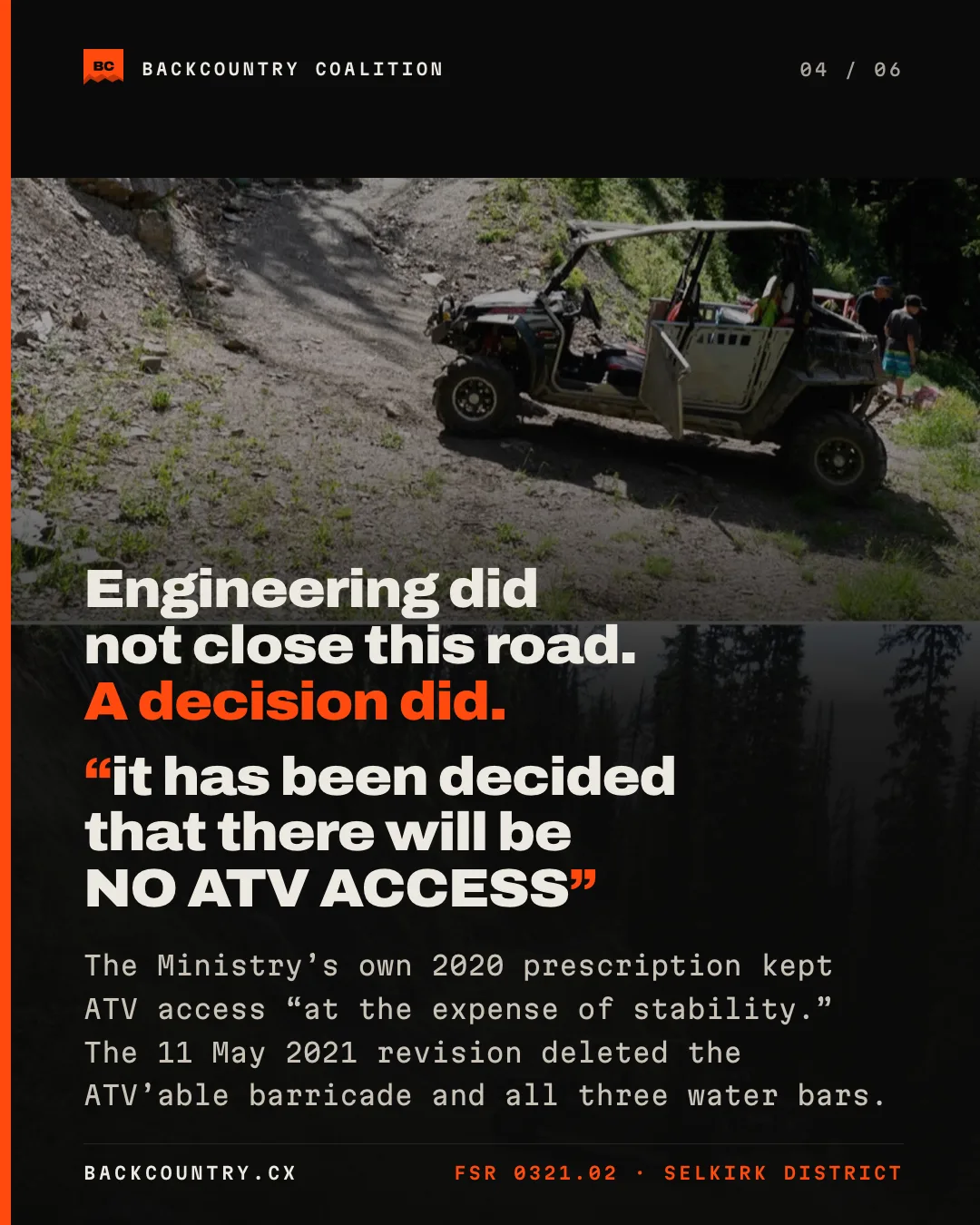 Slide 4 of 6. A motorbike on the switchback: engineering did not close this road, a decision did &mdash; the covering email reads, it has been decided that there will be NO ATV ACCESS.
