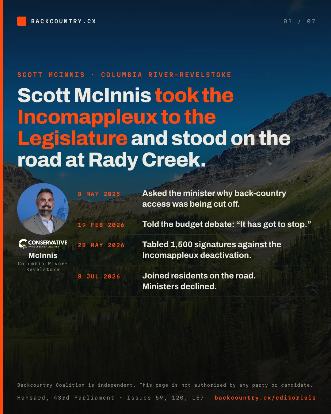 Slide 1 of 7. Cover. Scott McInnis took the Incomappleux to the Legislature and stood on the road at Rady Creek. His portrait, with the Conservative Party of British Columbia mark above his name, beside the four things he did: an oral question in May 2025, the budget debate in February 2026, the Incomappleux petition on 28 May 2026, and joining residents on the road on 8 July 2026.