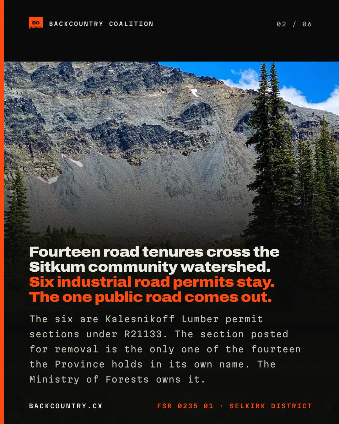 Slide 2 of 6. A road bed below a scree bowl: fourteen road tenures cross the Sitkum community watershed, six industrial road permits stay, and the one public road comes out.