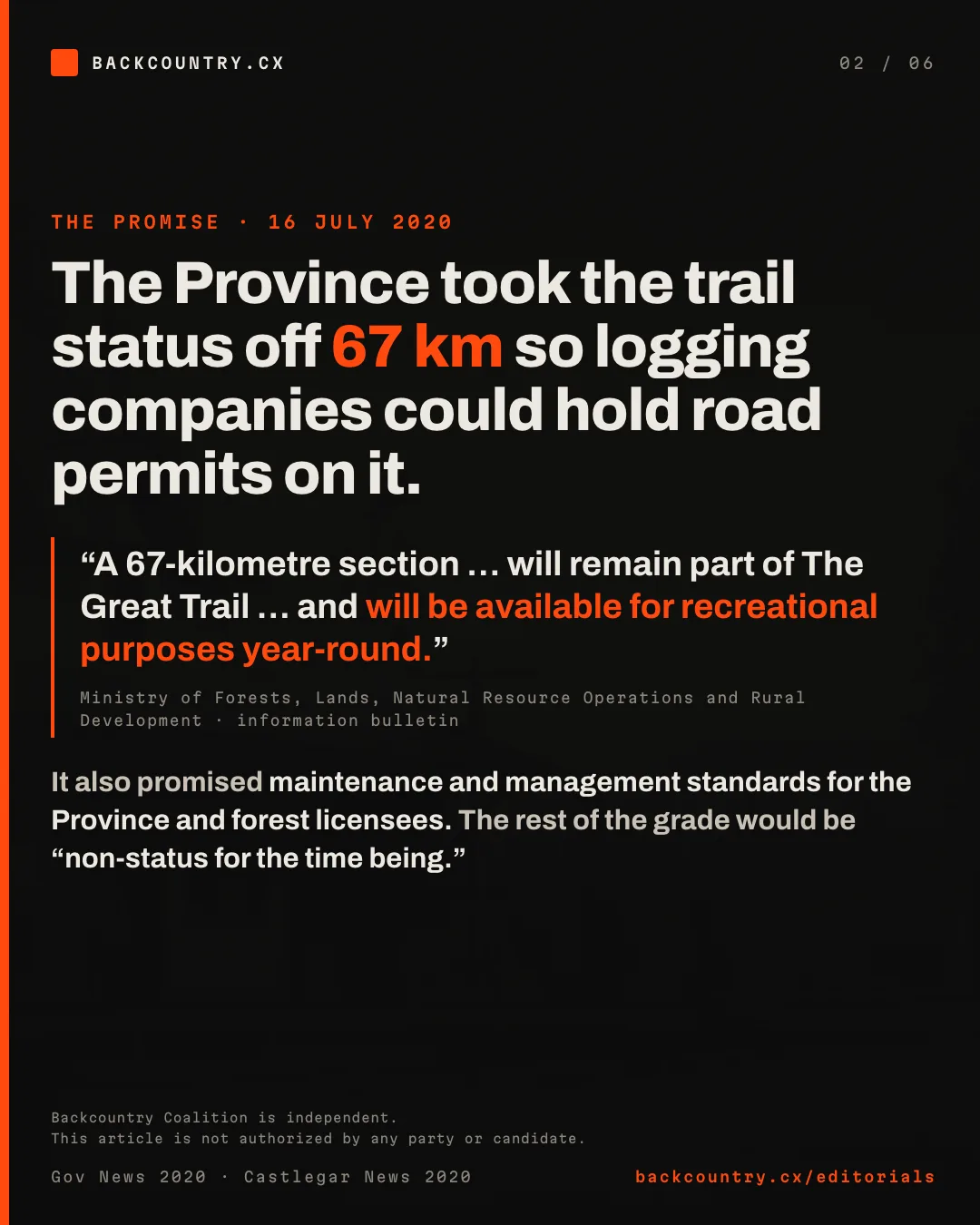 Slide 2 of 6. The promise, 16 July 2020: the 67-kilometre section will remain part of The Great Trail and be available for recreational purposes year-round, with maintenance and management standards for the Province and forest licensees.