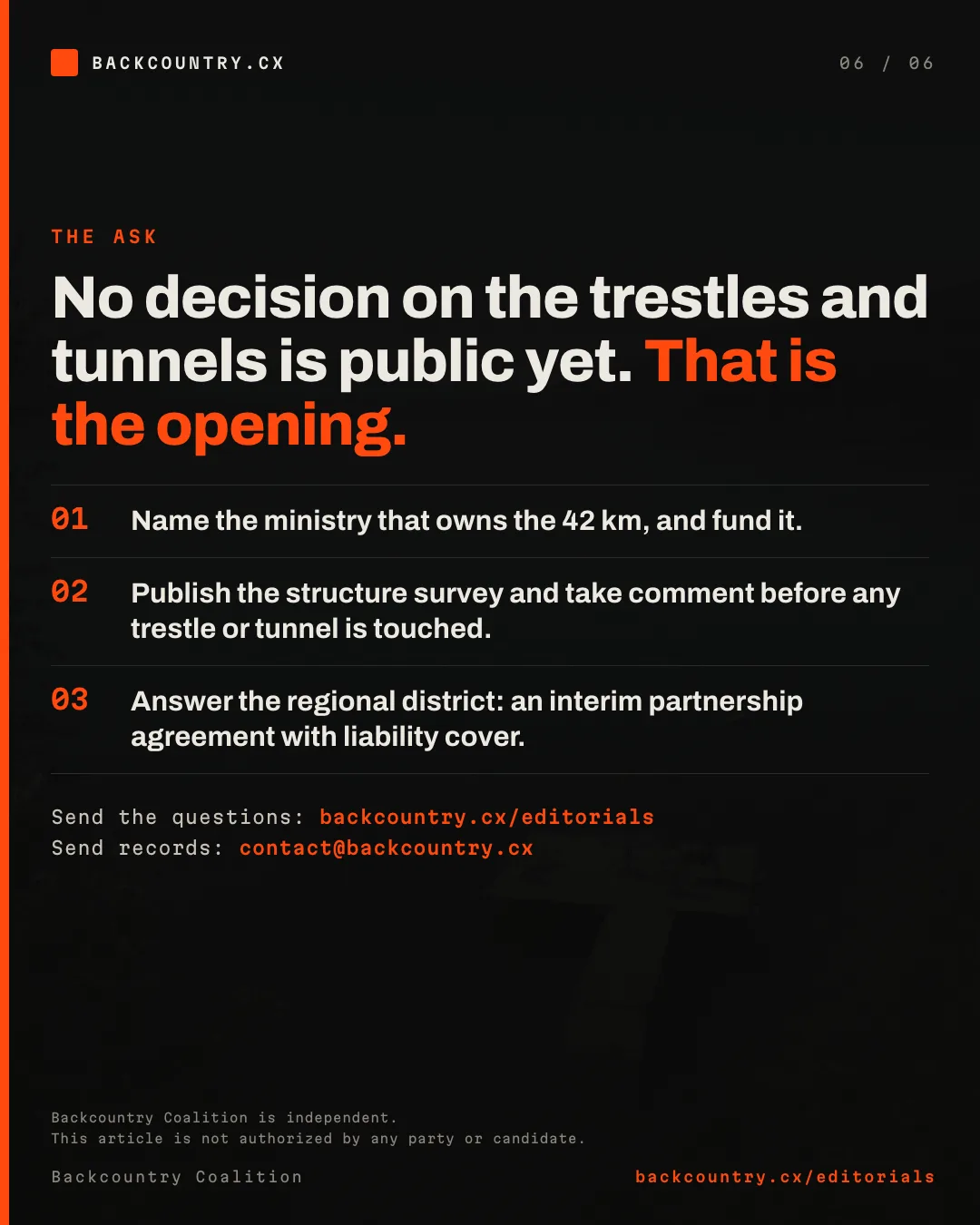 Slide 6 of 6. The ask: name the office that owns the 42 kilometres, publish the structure survey before anything is torn out, and answer the regional district's letter. Send records to contact@backcountry.cx.