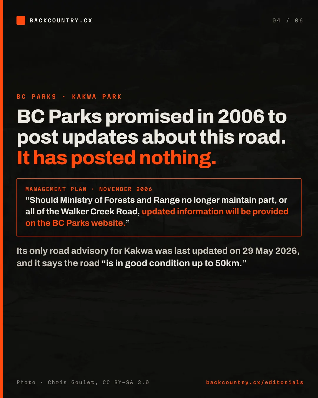Slide 4 of 6. BC Parks promised in 2006 to post updated information if the road stopped being maintained, and its only road advisory for Kakwa still dates from 29 May 2026.