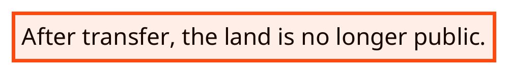 B.C.'s northeast land transfer Q&A, boxed: After transfer, the land is no longer public.