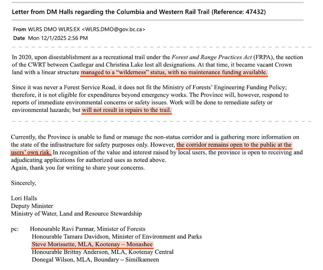 Excerpts of the Deputy Minister's letter of 1 December 2025. Highlighted: managed to a wilderness status, with no maintenance funding available; will not result in repairs to the trail; the corridor remains open to the public at the users' own risk; and, in the copy list, Steve Morissette, MLA, Kootenay - Monashee.