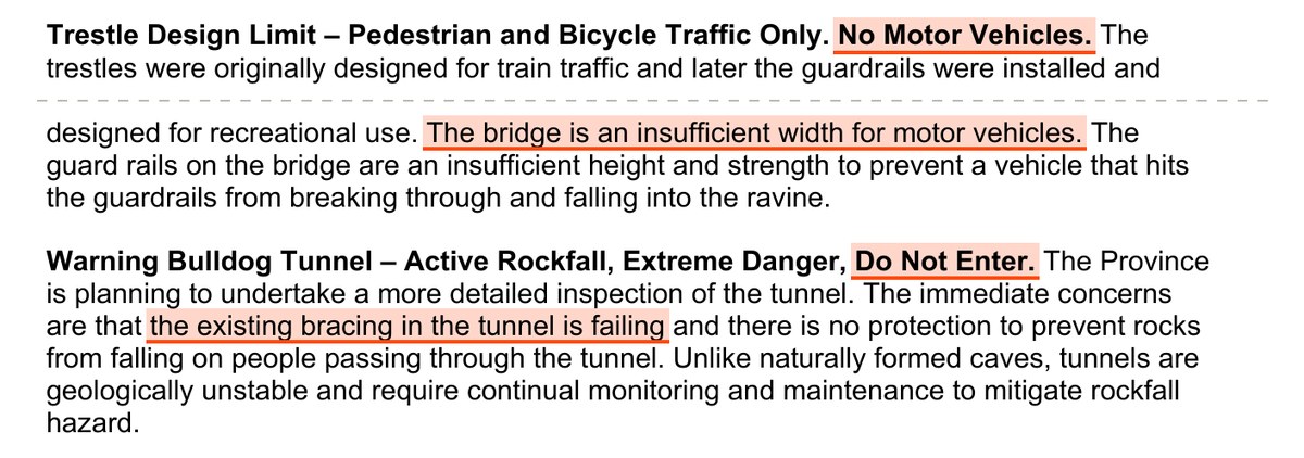 The sign wording in the Province's notice. Trestle Design Limit - Pedestrian and Bicycle Traffic Only. No Motor Vehicles. The bridge is an insufficient width for motor vehicles. Warning Bulldog Tunnel - Active Rockfall, Extreme Danger, Do Not Enter. The existing bracing in the tunnel is failing. The words No Motor Vehicles, the bridge is an insufficient width for motor vehicles, Do Not Enter and the existing bracing in the tunnel is failing are highlighted.