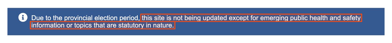 The govTogetherBC banner: Due to the provincial election period, this site is not being updated except for emerging public health and safety information or topics that are statutory in nature. The second part is boxed.