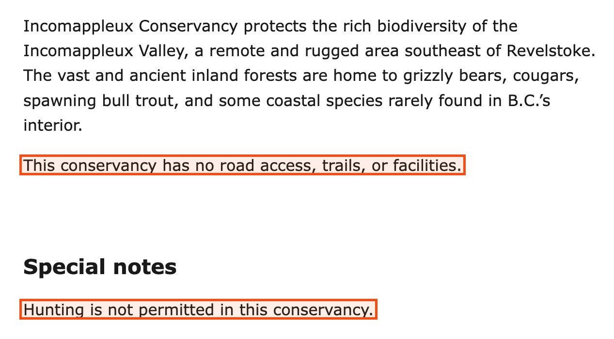 Text from the BC Parks page for the Incomappleux Conservancy. Boxed: This conservancy has no road access, trails, or facilities; and, under Special notes, Hunting is not permitted in this conservancy.